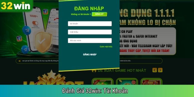 Đánh Giá 32win: Tài Khoản