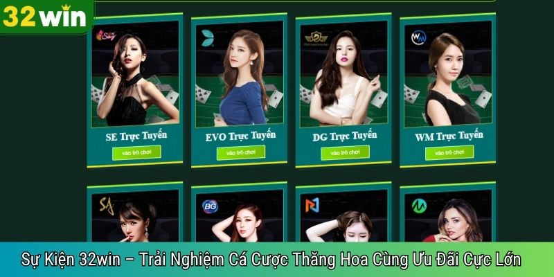 Sự Kiện 32win – Trải Nghiệm Cá Cược Thăng Hoa Cùng Ưu Đãi Cực Lớn