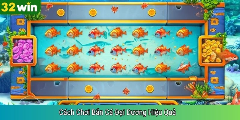 Cách Chơi Bắn Cá Đại Dương Hiệu Quả