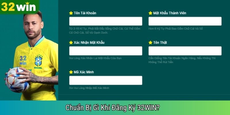 Chuẩn Bị Gì Khi Đăng Ký 32WIN?