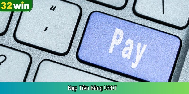 Nạp Tiền Bằng USDT